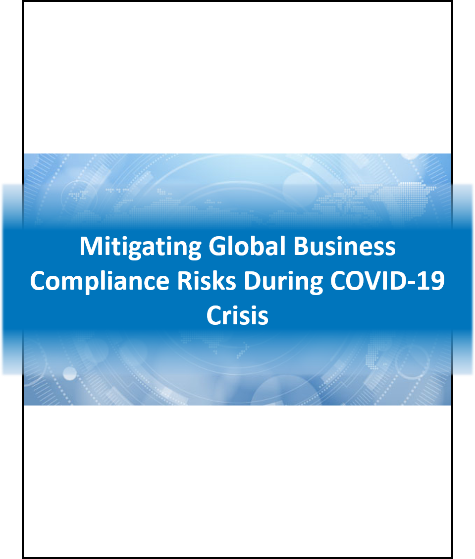 Mitigating Global Business Compliance Risks During COVID-19 Crisis